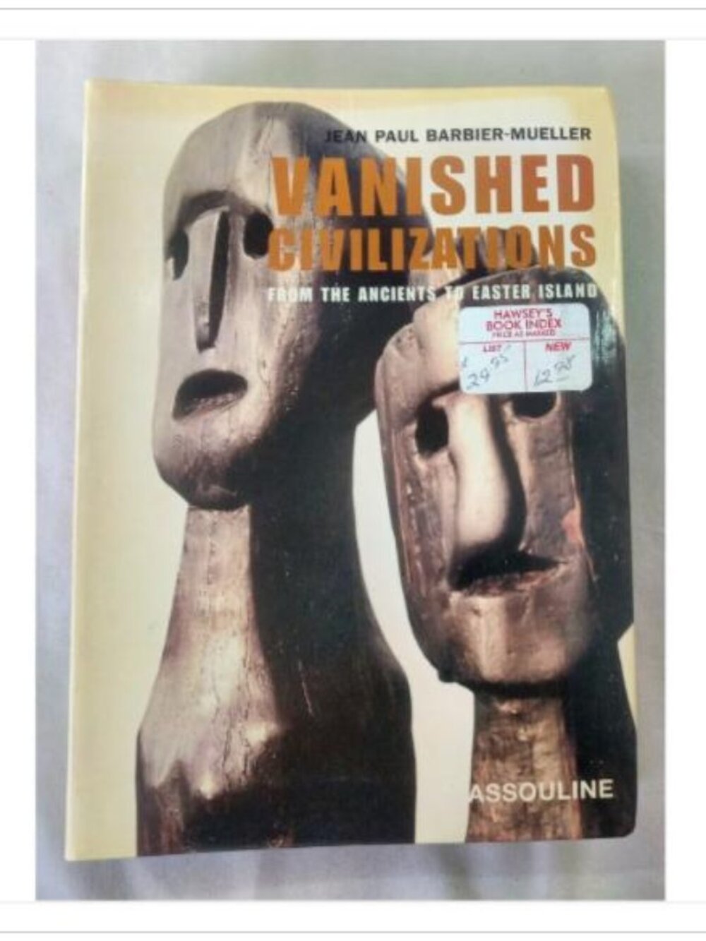 Vanished Civilizations: From the Ancients to Easter Island 2001 Paperback Book